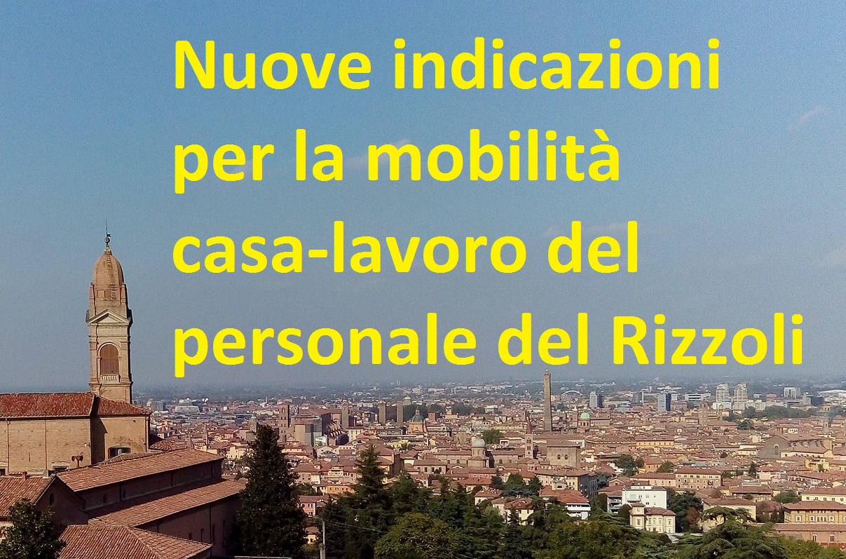 Nuove indicazioni per la mobilità casa-lavoro del personale del Rizzoli